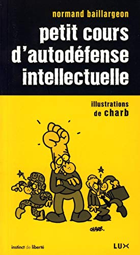 Cover of Petit cours d'autodéfense intellectuelle