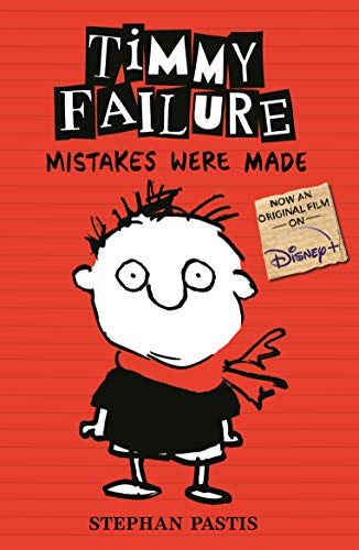 Cover of Timmy Failure: Mistakes Were Made