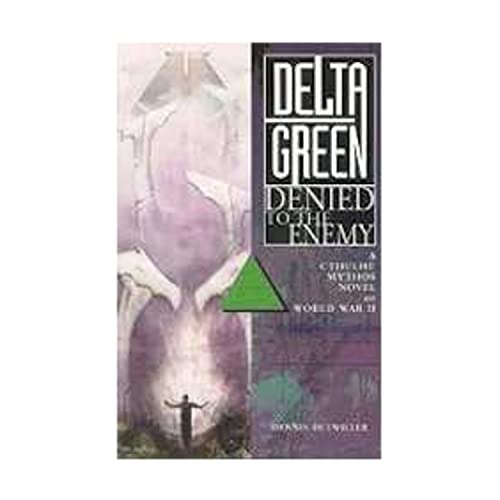 Delta Green: Denied to the Enemy
