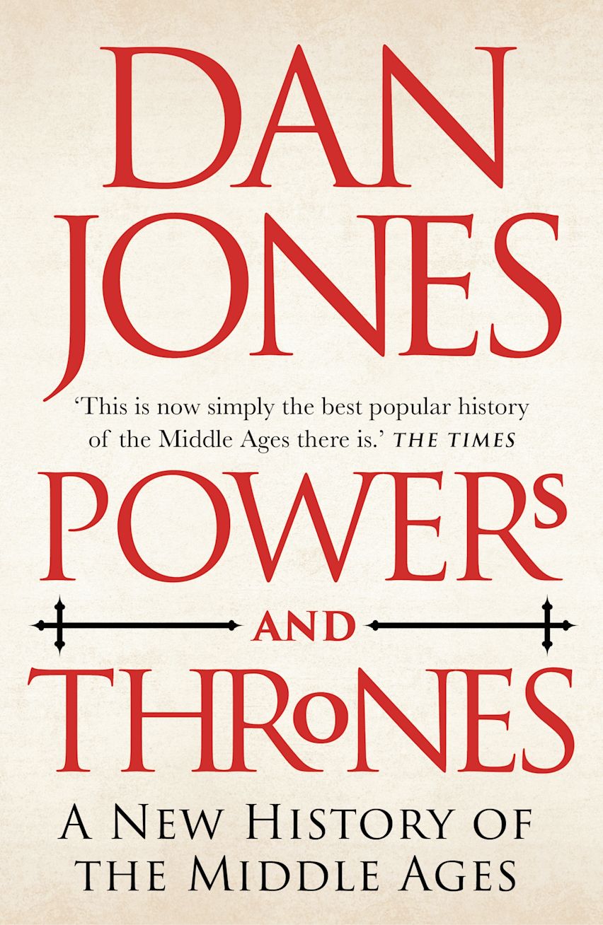 Cover of Powers and Thrones: A New History of the Middle Ages