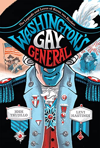 Cover of Washington's Gay General: The Legends and Loves of Baron von Steuben