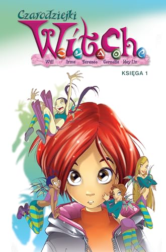 Cover of Czarodziejki W.I.T.C.H. Ksiega 1