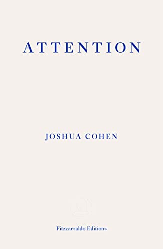 Attention: Dispatches from a Land of Distraction