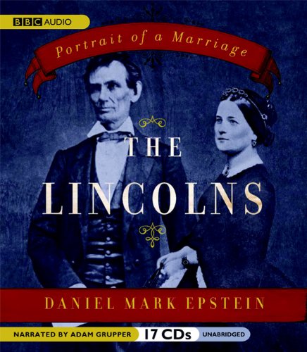 The Lincolns: Portrait of a Marriage