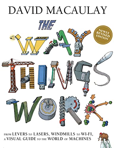 Cover of The Way Things Work: Newly Revised Edition: The Ultimate Guide to How Things Work