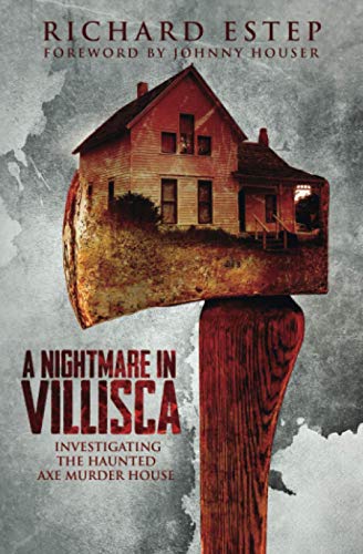Cover of A Nightmare in Villisca: Investigating the Haunted Axe Murder House