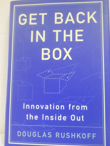 Cover of Get Back in the Box: Innovation from the Inside Out