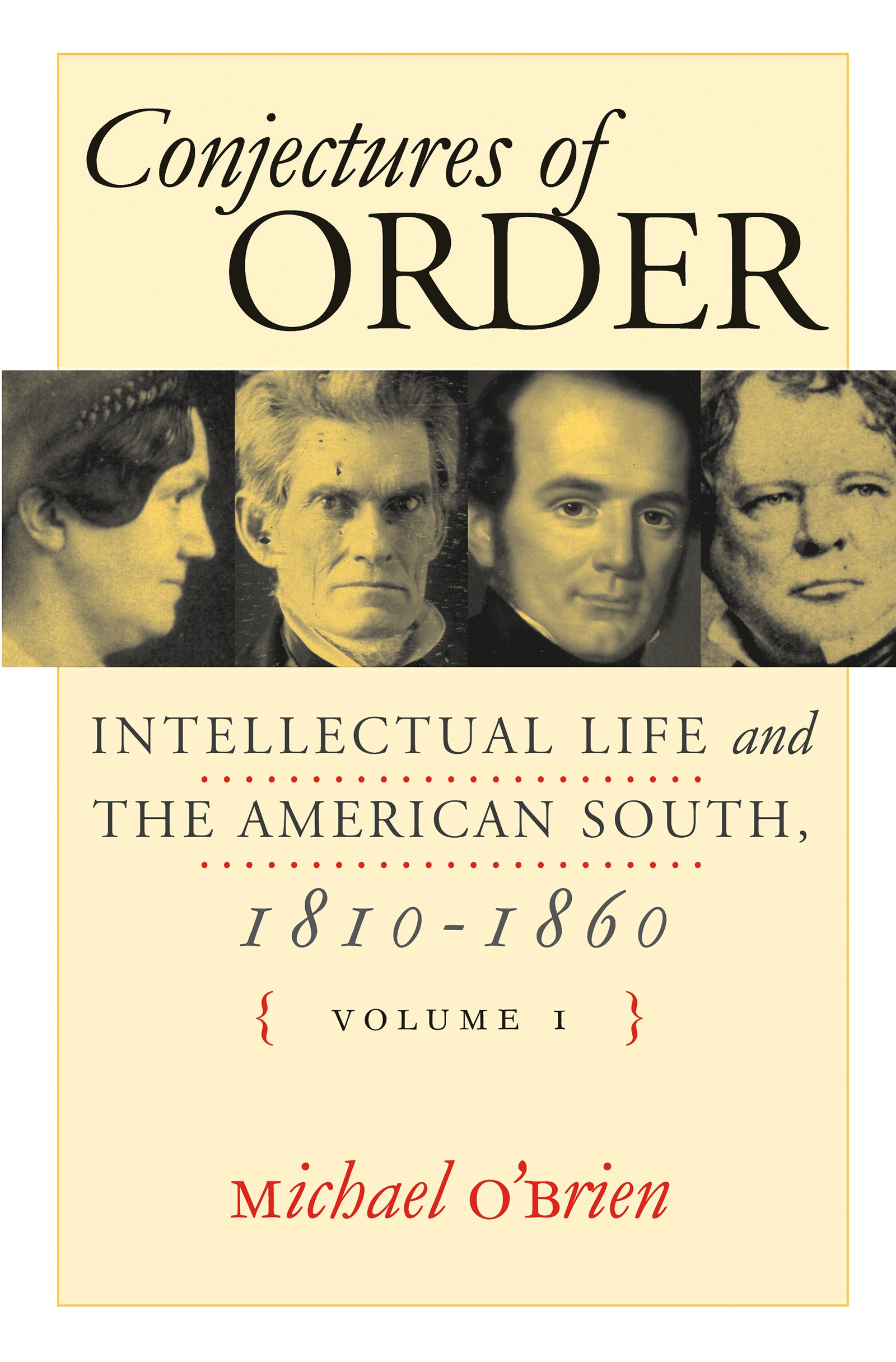 Cover of Conjectures of Order: Intellectual Life and the American South, 1810-1860