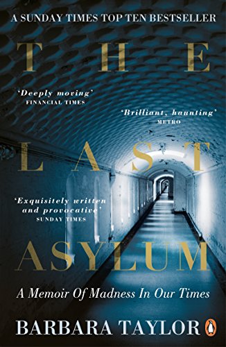 Cover of The Last Asylum: A Memoir of Madness in our Times
