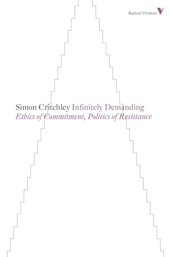 Cover of Infinitely Demanding: Ethics of Commitment, Politics of Resistance