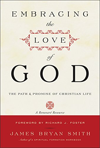 Embracing the Love of God: the Path and Promise of Christian Life