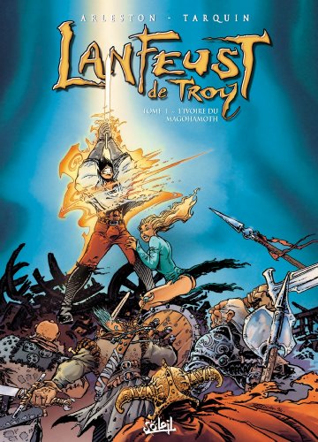 Cover of Lanfeust de Troy, Tome 1 : L'ivoire du Magohamoth