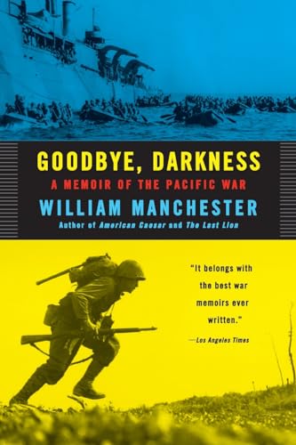 Cover of Goodbye, Darkness: A Memoir of the Pacific War