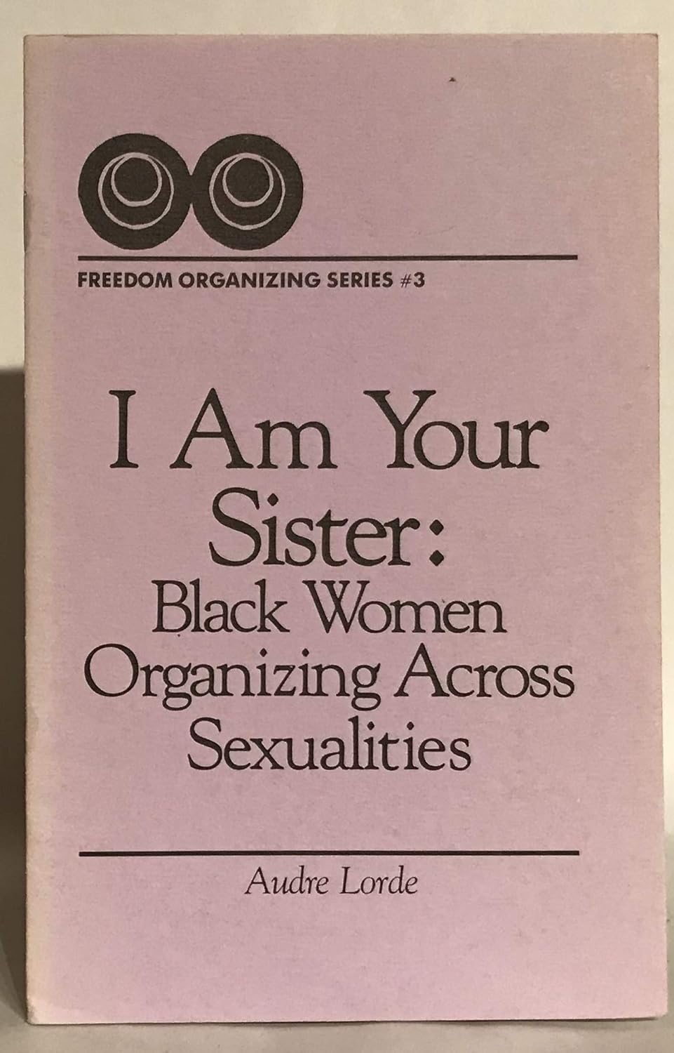 Cover of I Am Your Sister: Black Women Organizing Across Sexualities