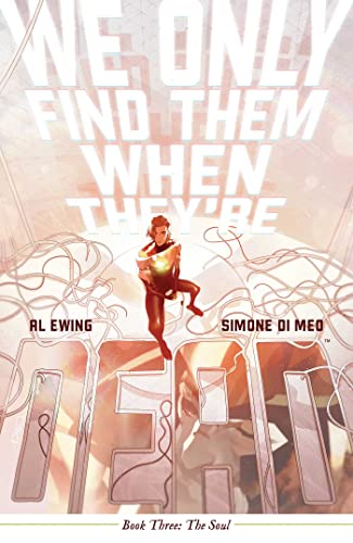 Cover of We Only Find Them When They're Dead, Vol. 3: The Soul