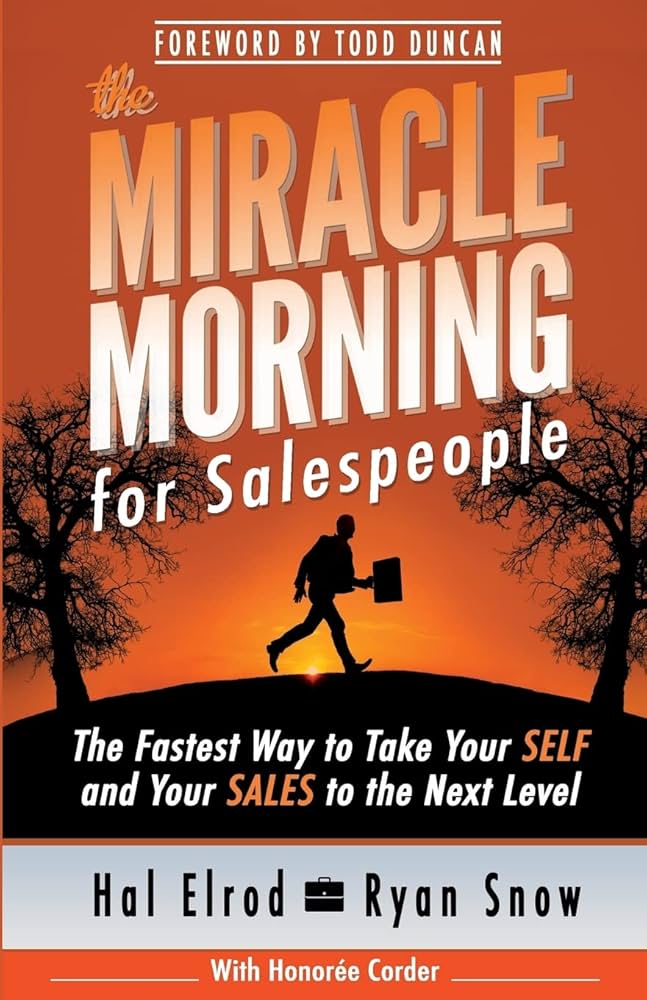 Cover of The Miracle Morning for Salespeople: The Fastest Way to Take Your SELF and Your SALES to the Next Level