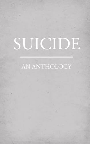 Cover of Suicide: An Anthology