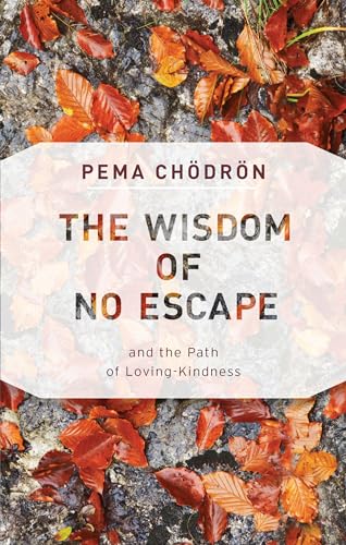 Cover of The Wisdom of No Escape and the Path of Loving Kindness