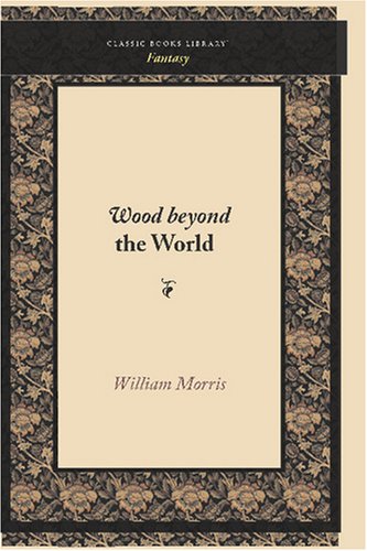 Wood Beyond the World