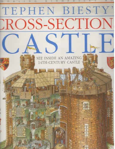 Cover of Stephen Biesty's Cross-sections Castle: See Inside an Amazing 14th-Century Castle