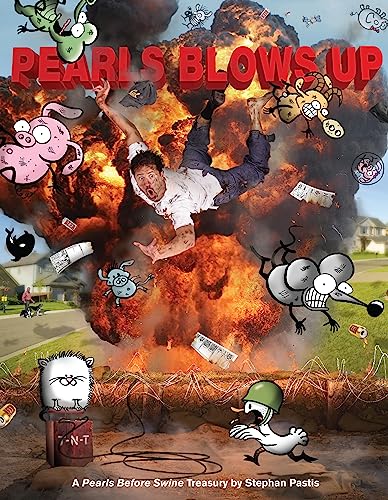 Cover of Pearls Blows Up: A Pearls Before Swine Treasury