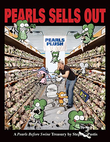 Cover of Pearls Sells Out: A Pearls Before Swine Treasury