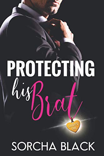 Cover of Protecting His Brat