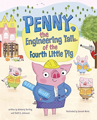 Cover of Penny, the Engineering Tail of the Fourth Pig
