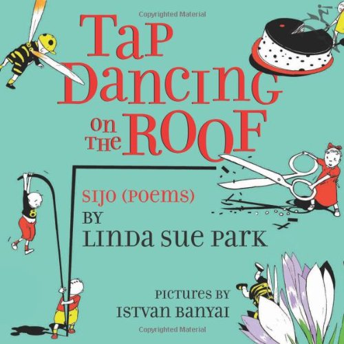 Tap Dancing on the Roof: Sijo