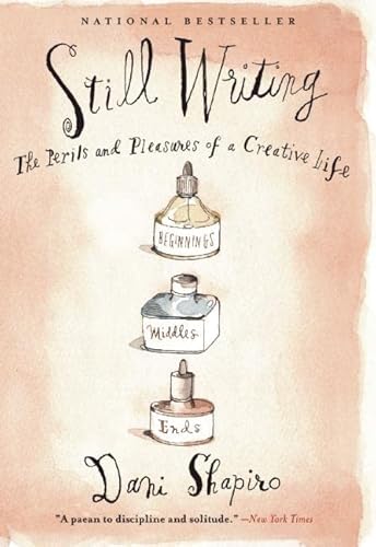 Cover of Still Writing: The Perils and Pleasures of a Creative Life