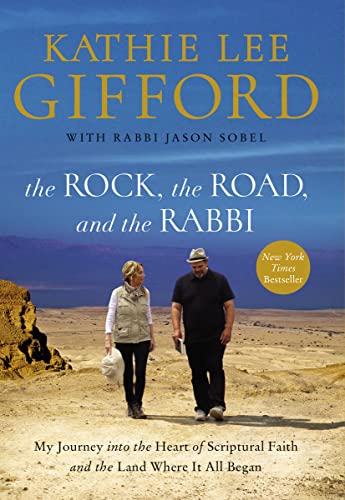 Cover of The Rock, the Road, and the Rabbi: My Journey into the Heart of Scriptural Faith and the Land Where It All Began