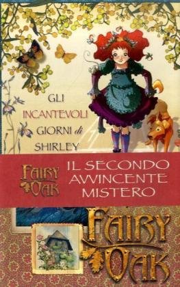 Cover of Gli incantevoli giorni di Shirley. Fairy Oak