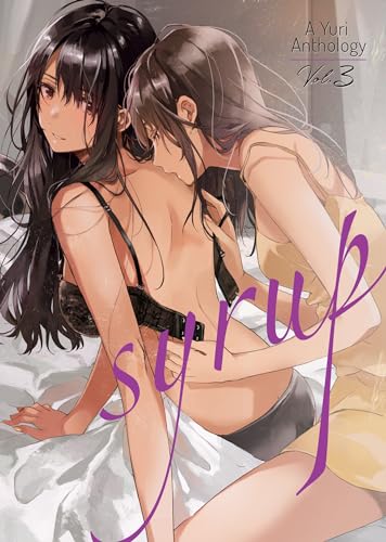 Syrup: A Yuri Anthology, Vol. 3