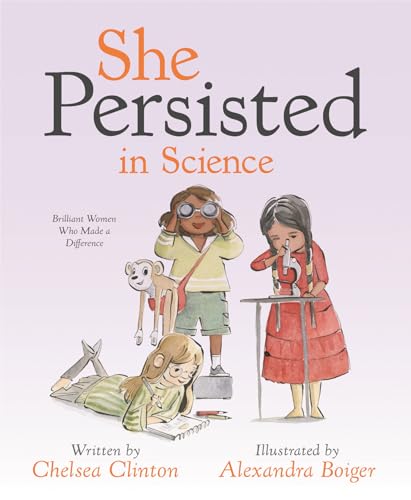 Cover of She Persisted in Science: Brilliant Women Who Made a Difference