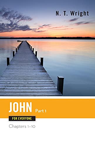 John for Everyone: Part One, Chapters 1-10