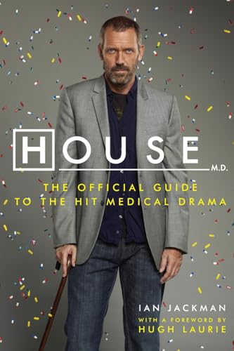 House M.D.: The Official Guide to the Hit Medical Drama