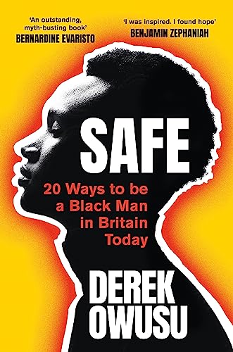 Cover of Safe: 20 Ways to be a Black Man in Britain Today