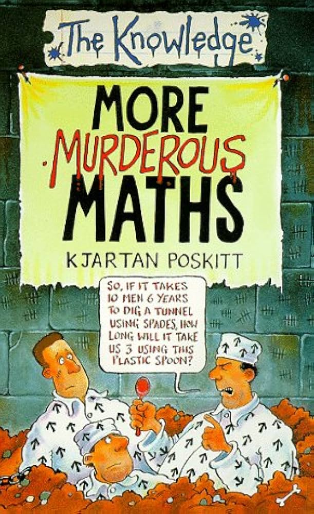 More Murderous Maths