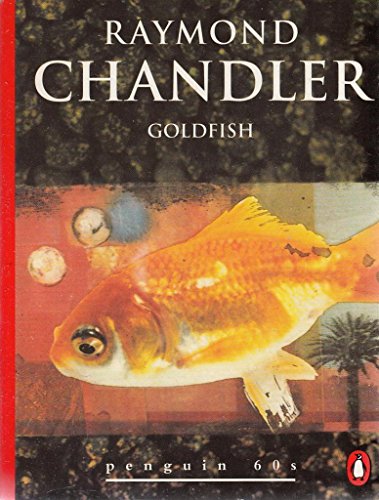 Cover of Goldfish - a Philip Marlowe / Carmady Short Story