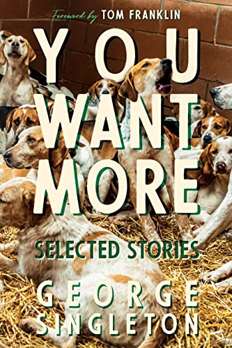 You Want More: Selected Stories