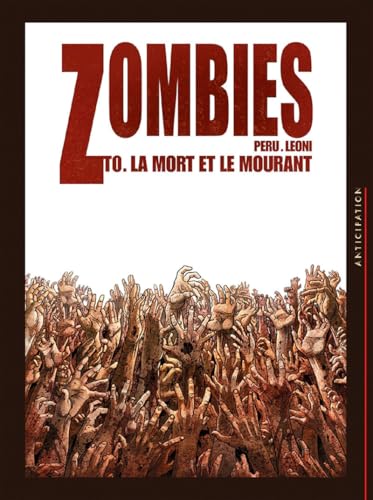 Cover of Zombies, Tome 0 : La Mort et le Mourant