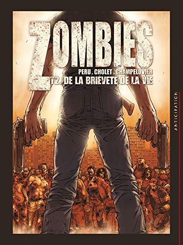 Cover of Zombies, Tome 2 : De la brievete de la vie