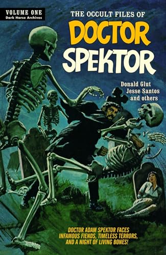 The Occult Files of Doctor Spektor Archives Volume 1
