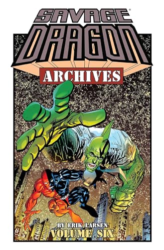 Savage Dragon Archives, Vol. 6
