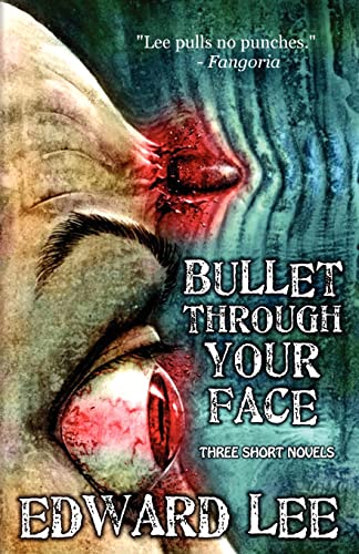 Cover of Bullet Through Your Face