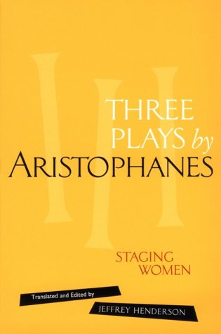 Three Plays by Aristophanes: Staging Women