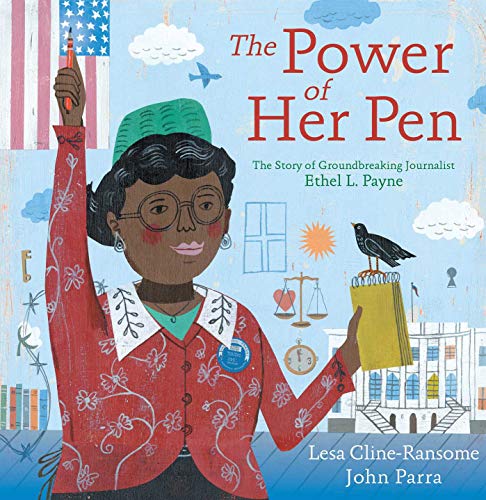 Cover of The Power of Her Pen: The Story of Groundbreaking Journalist Ethel L. Payne