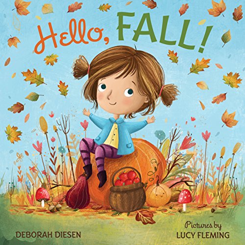 Cover of Hello, Fall!: A Picture Book