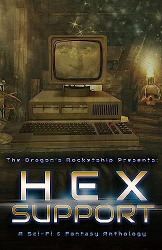 Cover of The Dragon's Rocketship Presents: Hex Support
