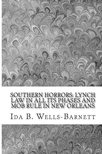 Cover of Southern Horrors: Lynch Law in All Its Phases And Mob Rule in New Orleans
